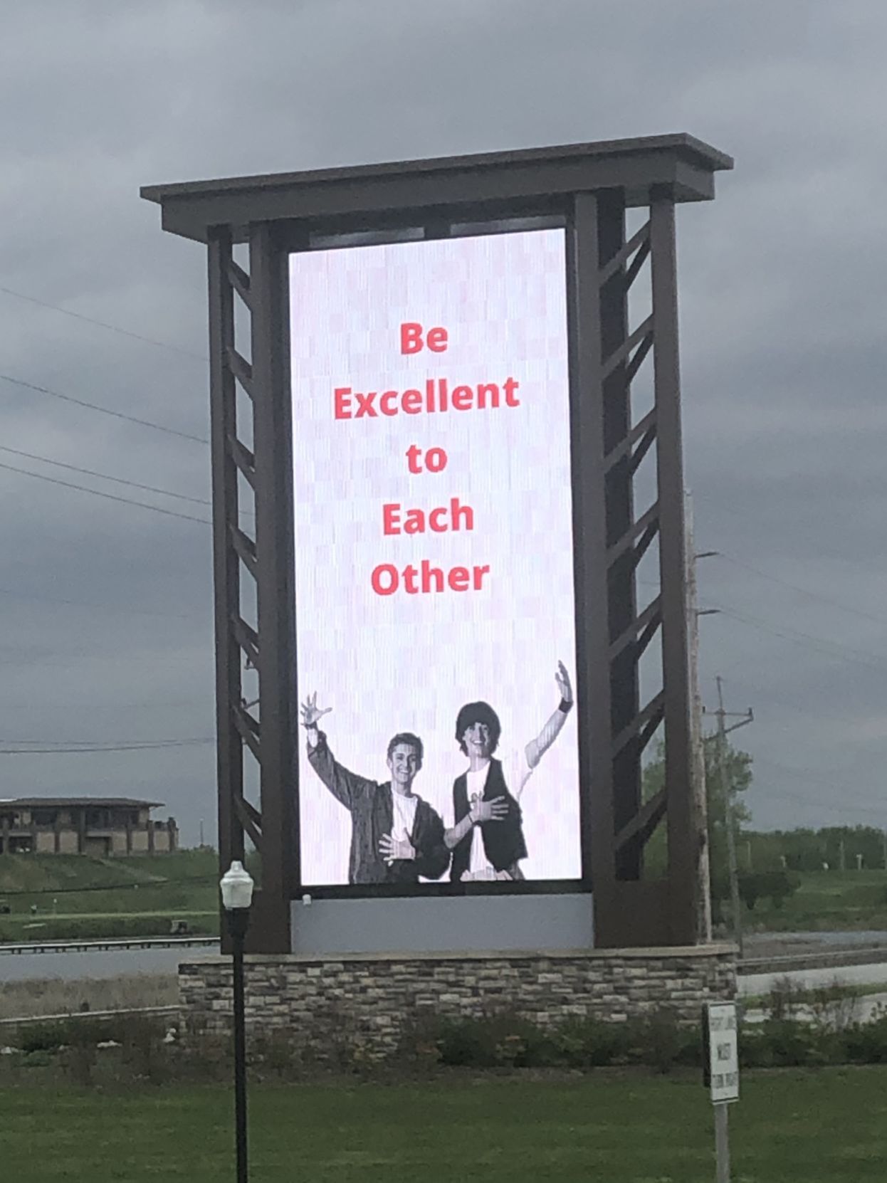 Be excellent to each other